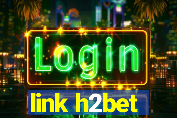 link h2bet